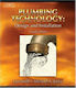 Plumbing Technology, Design and Installation, 2008